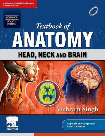 Textbook of Anatomy: Head, Neck and Brain, Vol III -Vishram Singh