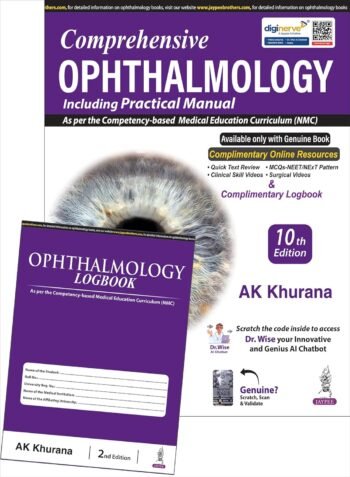 Comprehensive Ophthalmology Including Practical Manual with Ophthalmology Logbook  10/e 2025 by AK Khurana (Author)