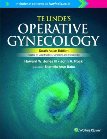 Te Linde’s Operative Gynecology, South Asian edition  2021 by Howard W. Jones III (Author)