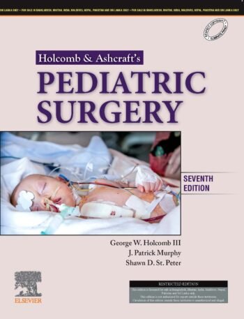 ASHCRAFT'S PEDIATRIC SURGERY, 7E (INDIAN SPECIAL PRINT 2022) by Holcomb