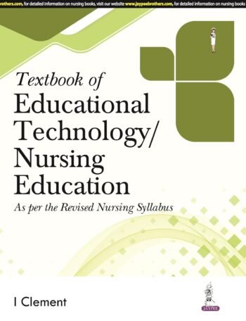 Textbook of Educational Technology/Nursing Education by I Clement