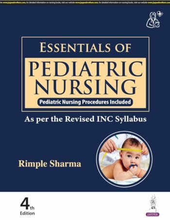 Essentials of Pediatric Nursing by Rimple Sharma