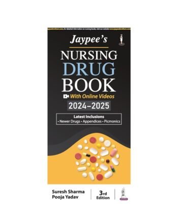 Jaypee's Nursing Drug Book 2024-2025 (With Online Videos) by Suresh Sharma