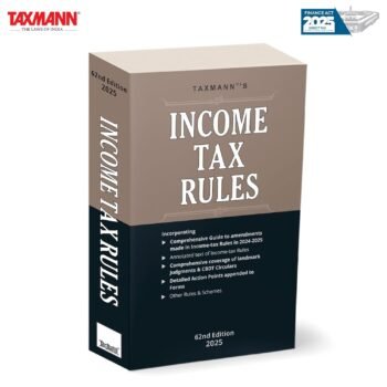 Taxmann's Income Tax Rules 2025