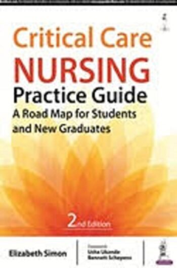 Critical Care Nursing Practice Guide by RN Simon, Elizabeth, Ph.D.