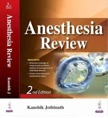 Anesthesia Review 2/e 2025- by Kaushik Jothinath (Author)