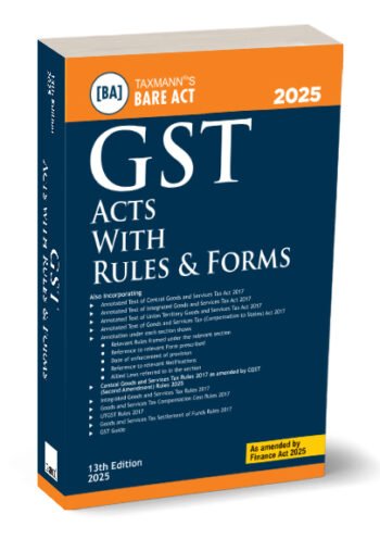 Taxmann's GST Acts with Rules & Forms – Bare Act 2025