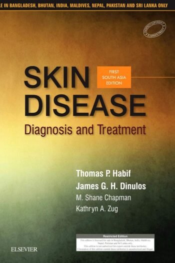Skin Disease: Diagnosis and Treatment: First South Asia Edition By Habif
