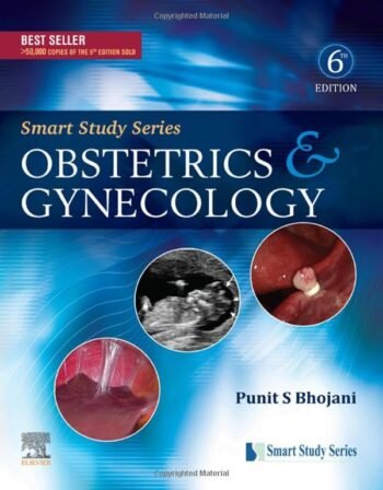 Smart Study Series: Obstetrics and Gynecology, 6e by Bhojani