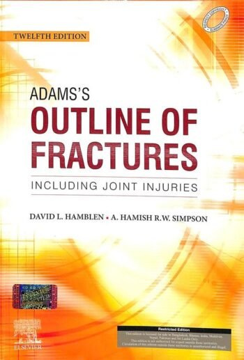 Adams’s Outline of Fractures: Including Joint Injuries, 12e by Hamblen
