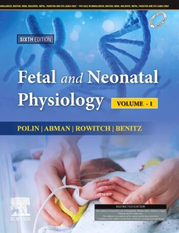 FETAL AND NEONATAL PHYSIOLOGY, 2-VOLUME SET, 6E (INDIAN SPECIAL PRINT 2022) by POLIN