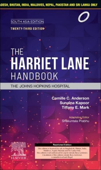 The Harriet Lane Handbook: South Asia Edition, Ed. 23 by John Hopkins Hospital