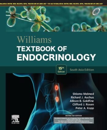 Williams Textbook of Endocrinology, 15e, South Asia Edition by shlomo malmed