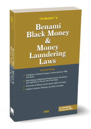 Taxmann's Benami Black Money & Money Laundering Laws 2025