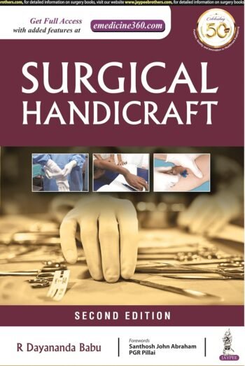Surgical Handicrafts: Manual For Surgical Residents & Surgeons, 2/E, 2021' by R Dayananada Babu