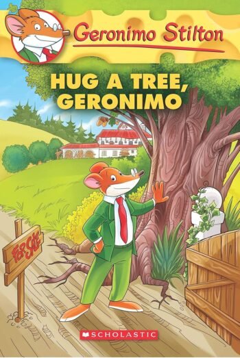 Hug a Tree, Geronimo (Geronimo Stilton #69) by GERONIMO STILTON (Author)