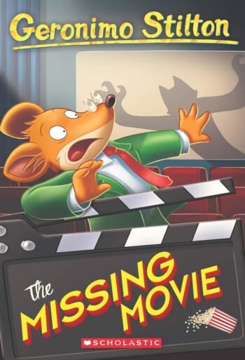 Geronimo Stilton #73: The Missing Movie by GERONIMO STILTON (Author)