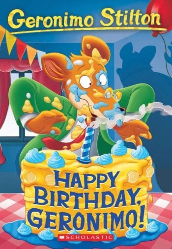 Happy Birthday, Geronimo! (Geronimo Stilton #74) by GERONIMO STILTON (Author)