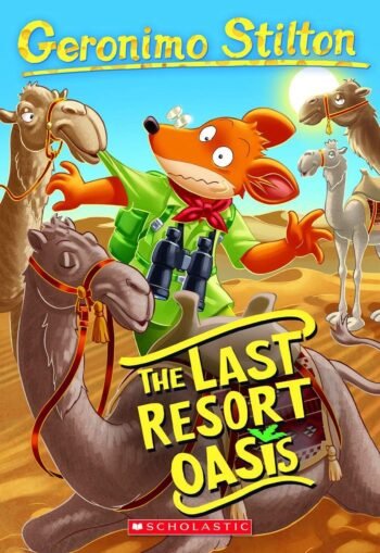 Geronimo Stilton #77: The Last Resort Oasis by GERONIMO STILTON (Author)