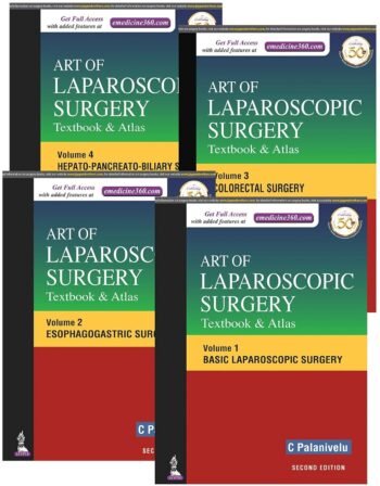 Art of Laparoscopic Surgery: Textbook & Atlas (4 Vols.)-by C Palanivelu
