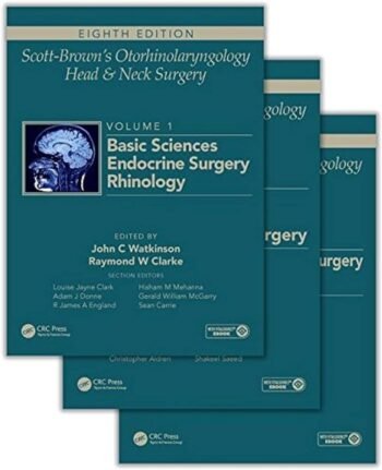 Scott-Brown's Otorhinolaryngology and Head and Neck Surgery, Eighth Edition