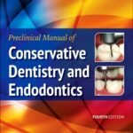 Preclinical Manual of Conservative Dentistry and Endodontics,4e by Gopikrishna- 2023