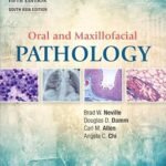 Oral and Maxillofacial Pathology,5e,South Asia Edition by Neville- 2023