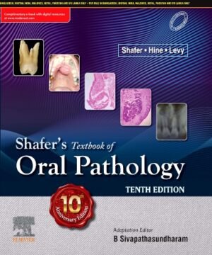 Shafer's Textbook of Oral Pathology,10e by Sivapathasundharam- 2024