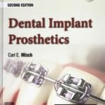 Dental Implant Prosthetics,2e by Misch, Carl E.- 2024