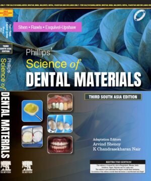Phillips’ Science of Dental Materials: Third South Asia Edition