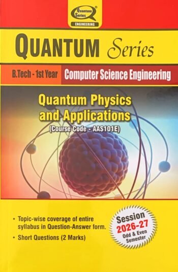 Quantum Series Quantum Physics and Application- B.Tech 1st Year- as per AKTU 2026