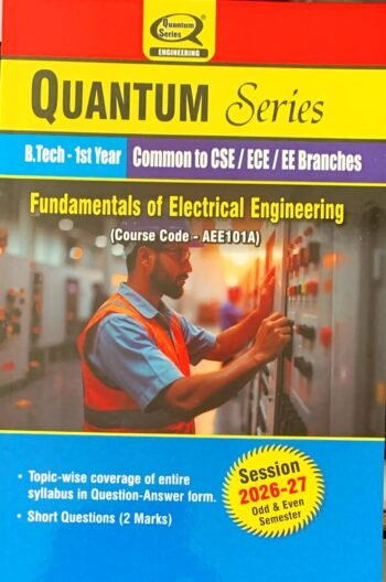 Quantum Series Fundamentals of Electrical Engineering- B.Tech 1st Year- as per AKTU 2026