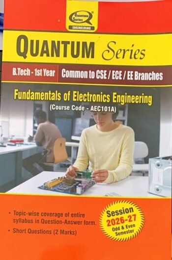 Quantum Series Fundamentals of Electronics Engineering- B.Tech 1st Year- as per AKTU 2026