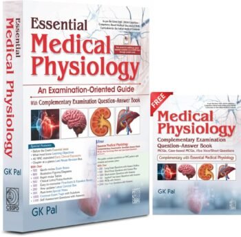 Essential Medical Physiology | An Examination - Oriented Guide with Complementary Examination Question-Answer Book (PB 2027) by GK PAL